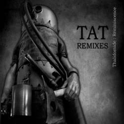 Tat : Thalidomide Réminiscence Remixes
